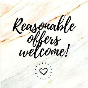 Reasonable Offers Welcome!